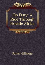 On Duty: A Ride Through Hostile Africa