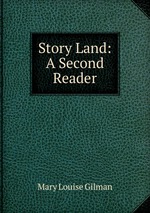 Story Land: A Second Reader