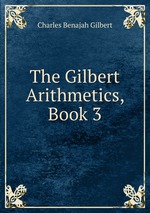 The Gilbert Arithmetics, Book 3