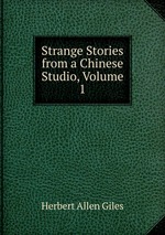 Strange Stories from a Chinese Studio, Volume 1