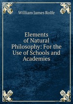 Elements of Natural Philosophy: For the Use of Schools and Academies