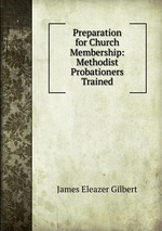 Preparation for Church Membership: Methodist Probationers Trained