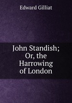 John Standish; Or, the Harrowing of London