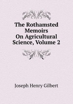 The Rothamsted Memoirs On Agricultural Science, Volume 2