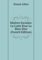 Misres Sociales: La Lutte Pour Le Bien-tre (French Edition)