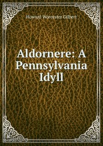Aldornere: A Pennsylvania Idyll
