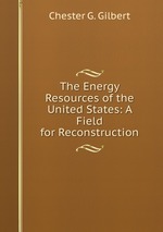 The Energy Resources of the United States: A Field for Reconstruction