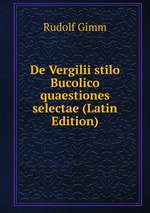 De Vergilii stilo Bucolico quaestiones selectae (Latin Edition)