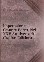 L`operazione Cesarea Porro, Nel XXV Anniversario (Italian Edition)