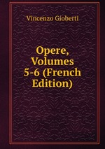 Opere, Volumes 5-6 (French Edition)