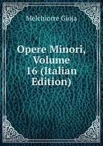 Opere Minori, Volume 16 (Italian Edition)