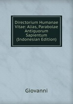 Directorium Humanae Vitae: Alias, Parabolae Antiquorum Sapientum (Indonesian Edition)