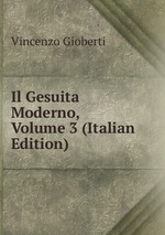 Il Gesuita Moderno, Volume 3 (Italian Edition)