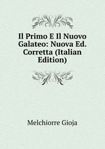 Il Primo E Il Nuovo Galateo: Nuova Ed. Corretta (Italian Edition)