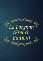 La Lorgnon (French Edition)