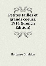 Petites tailles et grands coeurs, 1914 (French Edition)