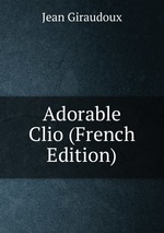 Adorable Clio (French Edition)