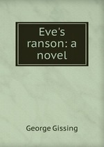 Eve`s ranson: a novel