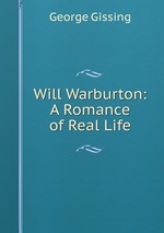 Will Warburton: A Romance of Real Life