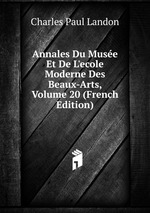 Annales Du Muse Et De L`ecole Moderne Des Beaux-Arts, Volume 20 (French Edition)