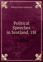 Political Speeches in Scotland. 1St