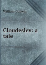 Cloudesley: a tale
