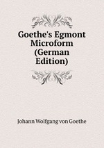 Goethe`s Egmont Microform (German Edition)
