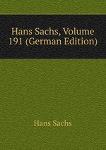 Hans Sachs, Volume 191 (German Edition)