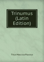 Trinumus (Latin Edition)