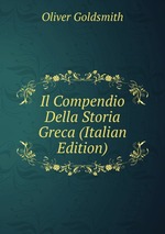 Il Compendio Della Storia Greca (Italian Edition)