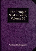 The Temple Shakespeare, Volume 36