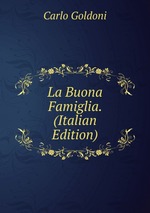 La Buona Famiglia. (Italian Edition)