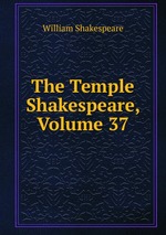 The Temple Shakespeare, Volume 37