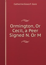 Ormington, Or Cecil, a Peer Signed N. Or M