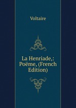 La Henriade,: Pome, (French Edition)