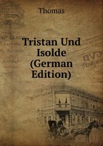 Tristan Und Isolde (German Edition)