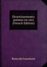 Divertissements; pomes en vers (French Edition)