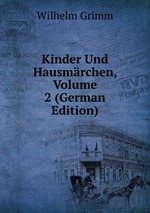 Kinder Und Hausmrchen, Volume 2 (German Edition)