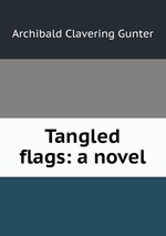 Tangled flags: a novel