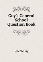 Guy`s General School Question Book