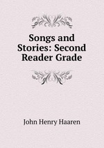 Songs and Stories: Second Reader Grade