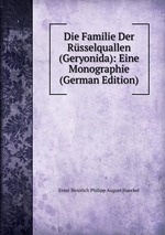 Die Familie Der Rsselquallen (Geryonida): Eine Monographie (German Edition)