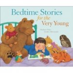 Bedtime Stories for the Very Young (HB)