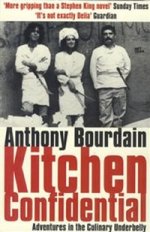 Kitchen Confidential: Adventures in Culinary Underbelly