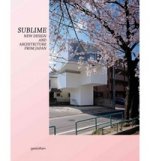 Sublime: New Design and Architecture from Japan