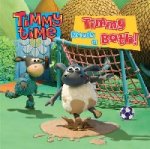 Timmy Time: Timmy Needs a Bath! (board book) ***