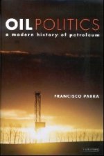 Oil Politics: Modern History of Petroleum