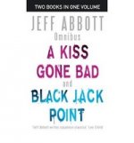 Kiss Gone Bad & Black Jack Point (2 in 1)