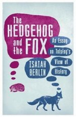 Hedgehog and Fox: Tolstoys View of History