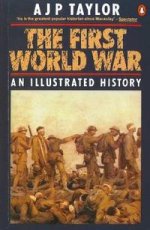 First World War: Illustrated History